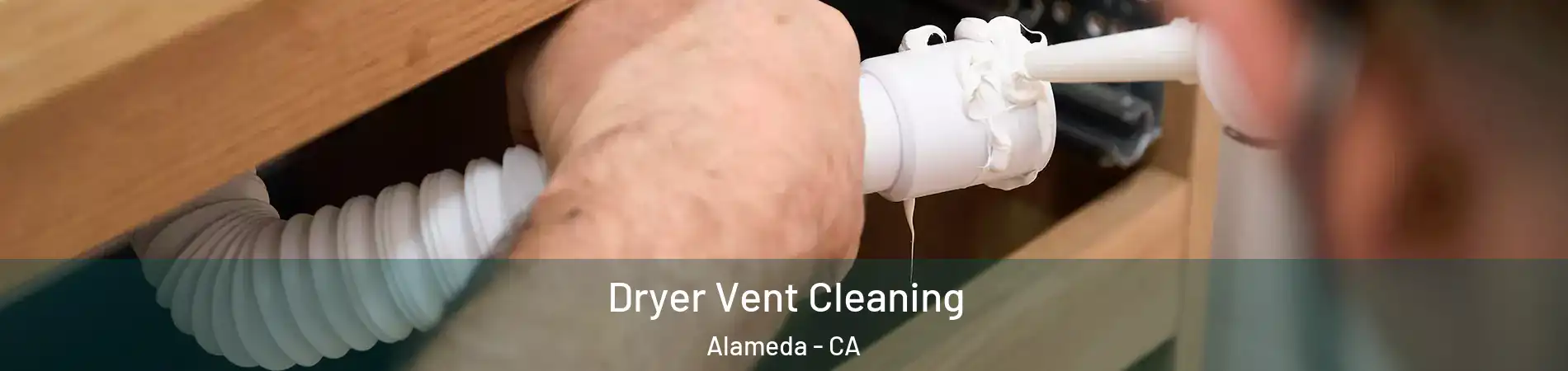  Dryer Vent Cleaning Alameda - CA