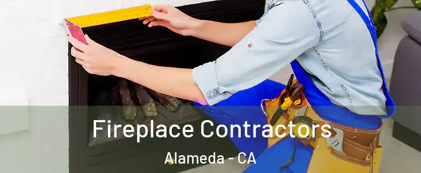  Fireplace Contractors Alameda - CA