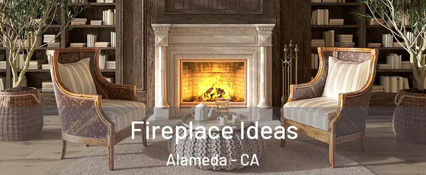  Fireplace Ideas Alameda - CA