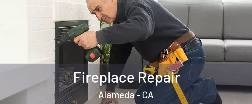  Fireplace Repair Alameda - CA