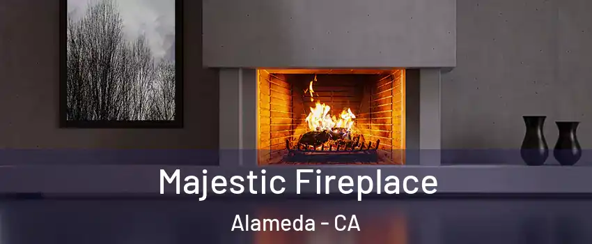  Majestic Fireplace Alameda - CA