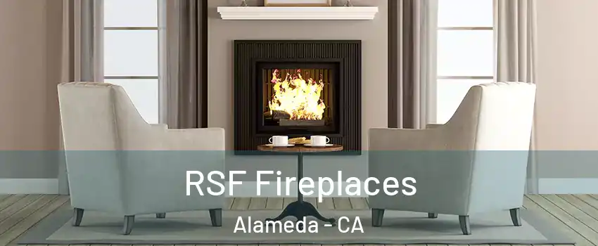  RSF Fireplaces Alameda - CA