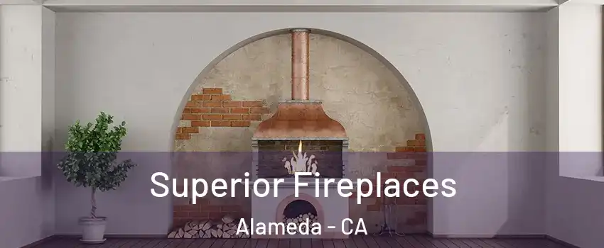  Superior Fireplaces Alameda - CA